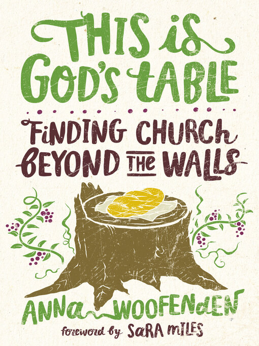 Title details for This Is God's Table by Anna Woofenden - Available